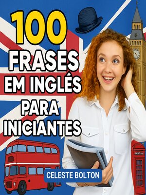 cover image of 100 Expressões Mais Comuns Em Inglês Para Iniciantes